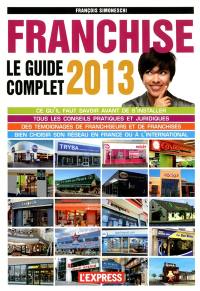 Franchise : le guide complet 2013