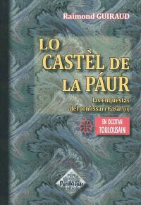 Las enquestas del comissari Casal. Vol. 2. Lo castèl de la paur