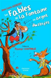 Les Fables de La Fontaine en argot illustrées