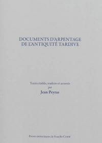 Documents d'arpentage de l'Antiquité tardive