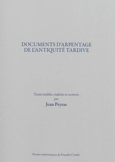 Documents d'arpentage de l'Antiquité tardive