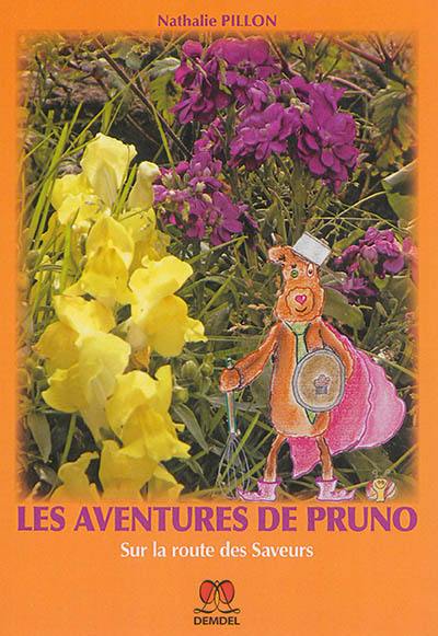 Les aventures de Pruno. Vol. 1. Sur la route des saveurs