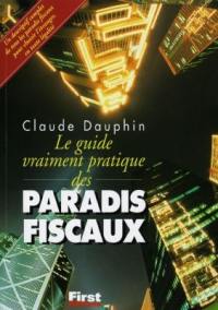 Le guide vraiment pratique des paradis fiscaux