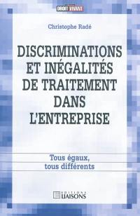 Discriminations et inégalités de traitement dans l'entreprise : tous égaux, tous différents