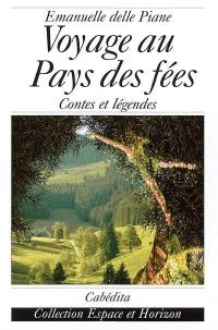 Voyage au pays des fées