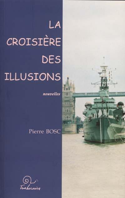 La croisière des illusions