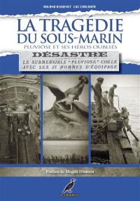 La tragédie du sous-marin Pluviôse et ses héros oubliés