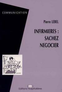 Infirmières, sachez négocier