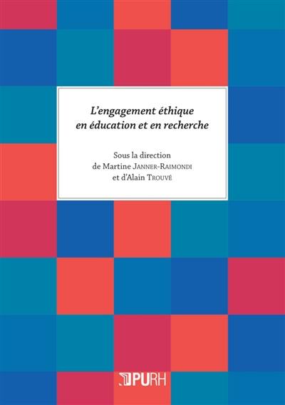 L'engagement éthique en éducation et en recherche