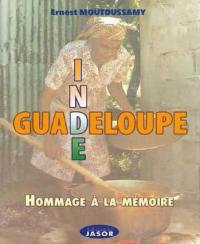 Inde-Guadeloupe : hommage à la mémoire