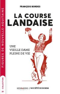 La course landaise : une vieille dame pleine de vie