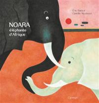 Noara, éléphante d'Afrique