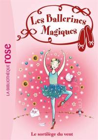 Les ballerines magiques. Vol. 26. Le sortilège du vent