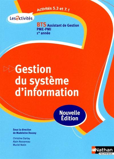 Gestion du système d'information, activités 5.3 et 7.1 : BTS assistant de gestion PME-PMI, 1re année