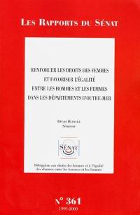 Renforcer les droits des femmes et favoriser l'égalité entre les hommes et les femmes dans les départements d'outre-mer