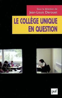 Le collège unique en questions