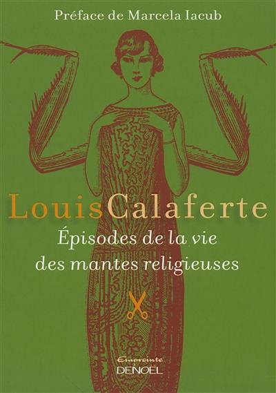 Episodes de la vie des mantes religieuses