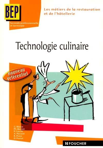 Technologie culinaire, seconde et terminale BEP des métiers de la restauration et de l'hôtellerie