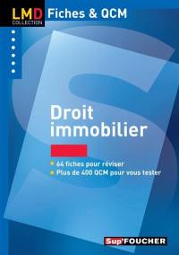 Droit immobilier : 64 fiches pour réviser, plus de 400 QCM pour vous tester