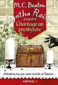 Agatha Raisin enquête. Vol. 13. Chantage au presbytère