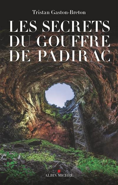 Les secrets du gouffre de Padirac