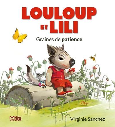 Louloup et Lili. Graines de patience