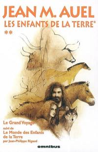 Les enfants de la Terre. Vol. 2. Le grand voyage. Le monde des enfants de la Terre