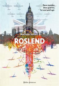 Roslend. La bataille d'Angleterre