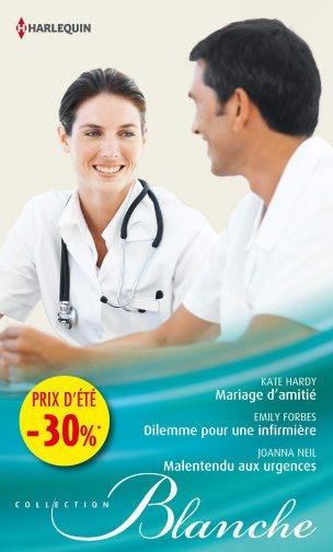 Mariage d'amitié. Dilemme pour une infirmière. Malentendu aux urgences