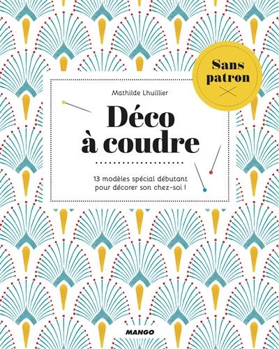 Déco à coudre : 13 modèles spécial débutant pour décorer son chez soi !