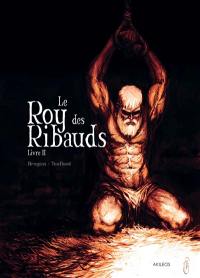 Le roy des Ribauds. Vol. 2