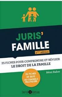 Juris' famille : 25 fiches pour comprendre et réviser le droit de la famille