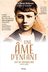 Une âme d'enfant : Guy de Fontgalland (1913-1925)