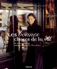 Les bonnes choses de la vie : 20 récits gourmands confiés à Isabelle Giordano