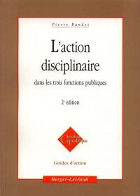 L'action disciplinaire dans les trois fonctions publiques : à jour au 20 janvier 1998