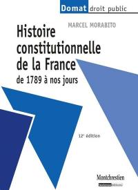 Histoire constitutionnelle de la France : de 1789 à nos jours