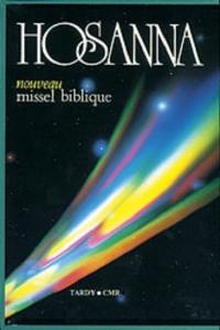 Hosanna : nouveau missel biblique