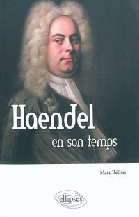 Haendel en son temps