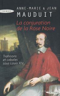 La conjuration de la Rose noire