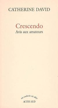 Crescendo : avis aux amateurs