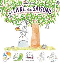 Le livre des saisons : toute une année d'activités nature avec Tchà