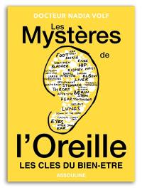 Les mystères de l'oreille : les clés du bien-être