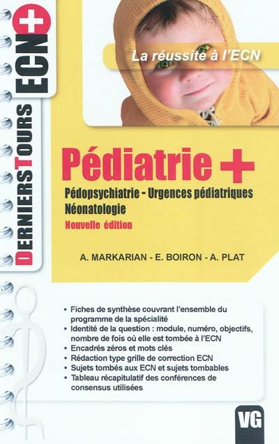 Pédiatrie + : pédopsychiatrie, urgences pédiatriques, néonatologie