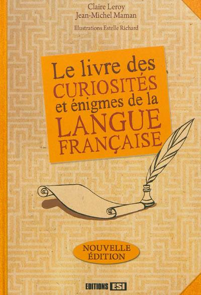 Le livre des curiosités et énigmes de la langue française