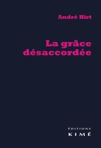 La grâce désaccordée