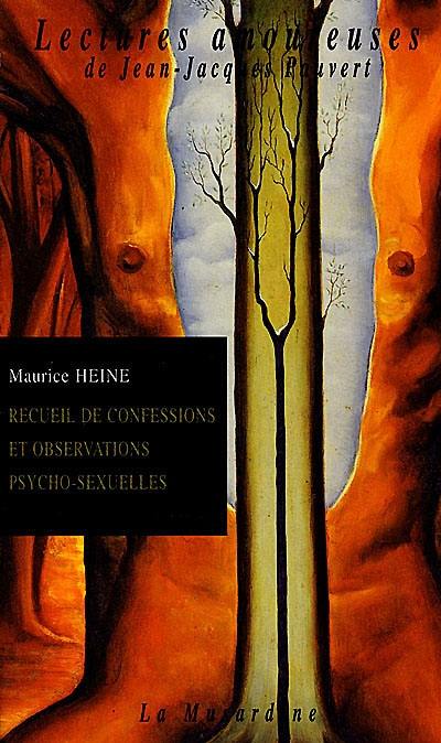 Recueil de confessions et observations psycho-sexuelles tirées de la littérature médicale