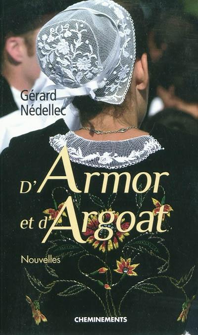 D'Armor et d'Argoat : chroniques et anecdotes d'autrefois en pays breton