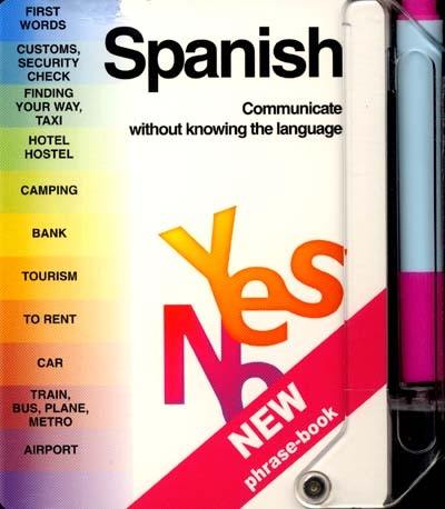 Yes no : Spanish, communicate without knowing the language