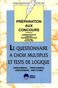 QCM, le questionnaire à choix multiples et tests de logique : préparation aux concours administratifs, grandes écoles, facultés