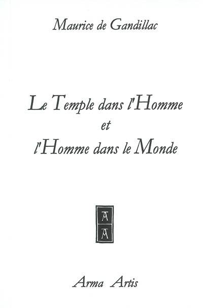 Le temple dans l'homme et l'homme dans le monde